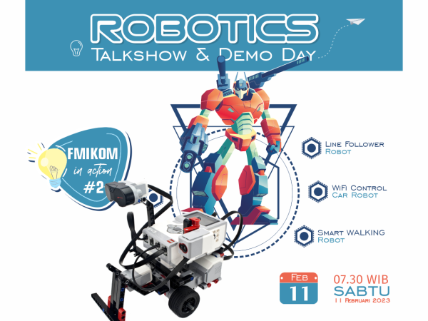 Robotics Talk Show dan Demo Day - Fakultas Matematika dan Ilmu Komputer